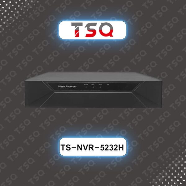 TS-NVR-5232H